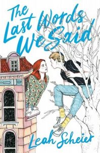 The Last Words We Said Leah Scheier